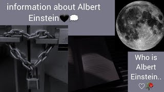 Information about Albert Einstein??