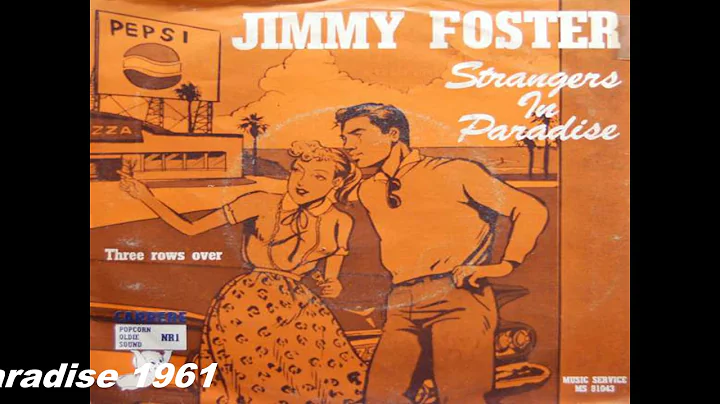 Jimmy Foster-Strangers In Paradise 1961