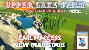 EARLY ACCESS "Upper Lake Farm" New Mod Map Tour in Farming Simulator 19
