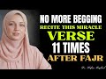 The Hidden Quranic Verse for Generational Wealth (Recite 11x After Fajr)