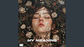 My Meaning