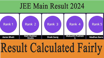 JEE Main 2024 Result Calculated Fairly | JEE Main 2024 Result Topper List