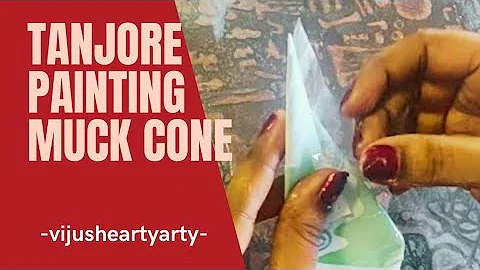HOW TO DO MUCK CONE MAKING IN TANJORE PAINTING
