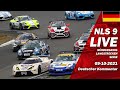 LIVE: Nürburgring NLS 9 RENNEN - SAISONFINALE | 🇩🇪  DMV Münsterlandpokal - Langstrecken Serie 2021