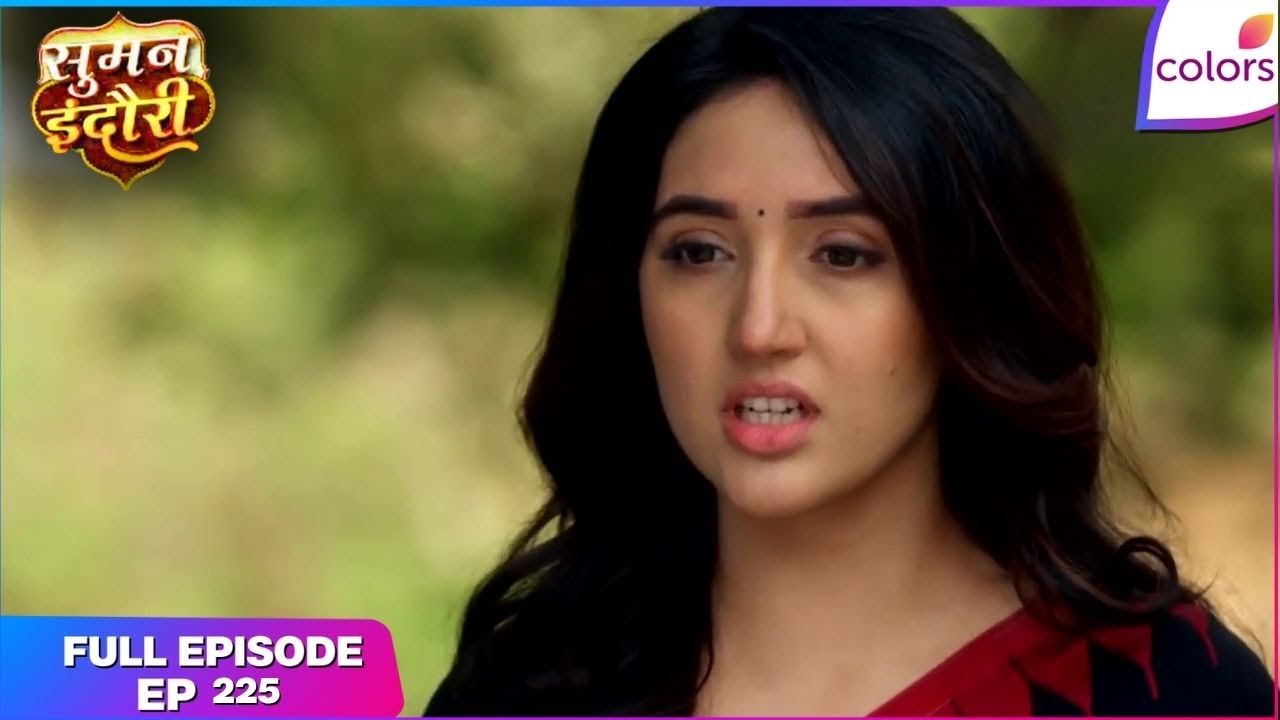 Suman Indori | Full Ep. 225 | Suman to the Rescue | Colors TV