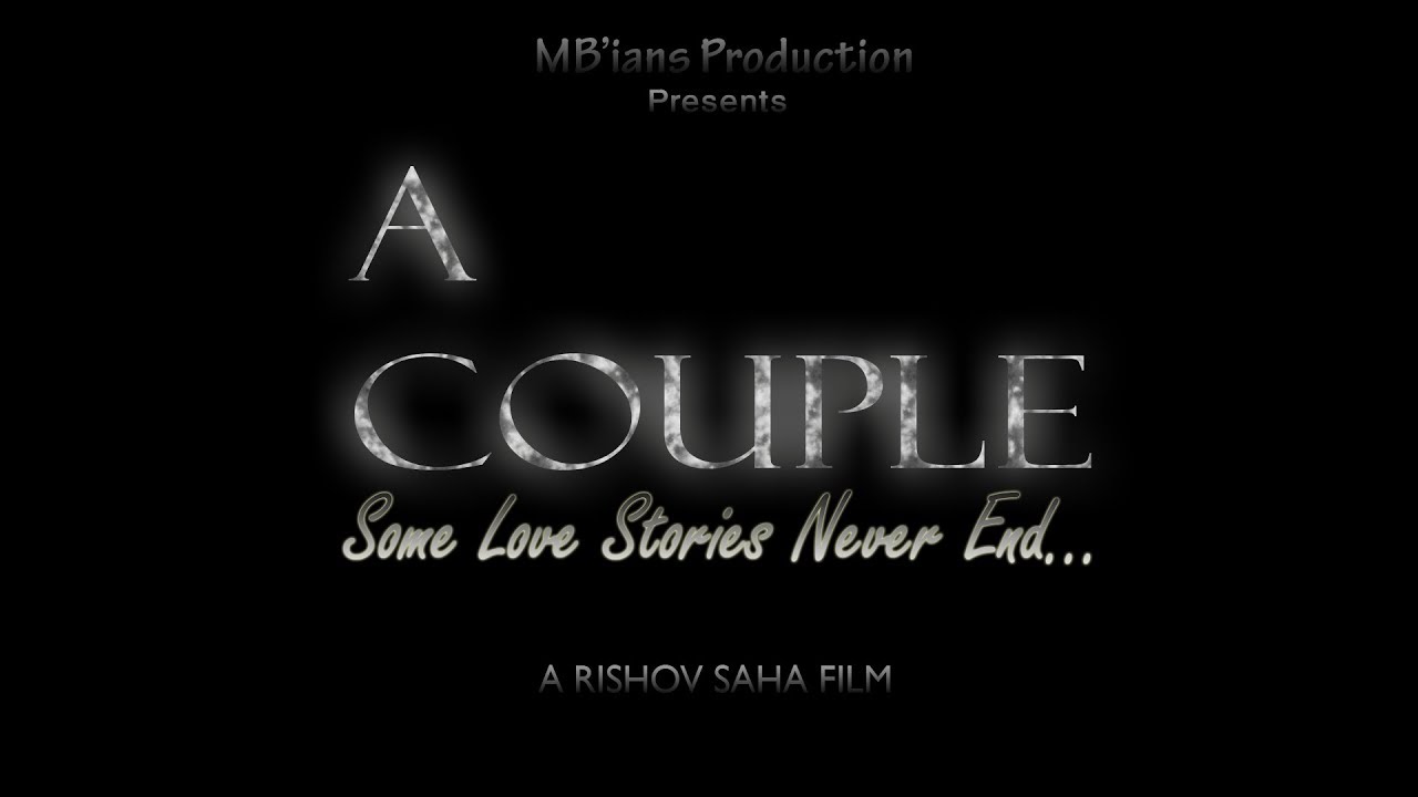 A COUPLE Some Love Stories Never End YouTube A COUPLE Some Love Stories Never End YouTube