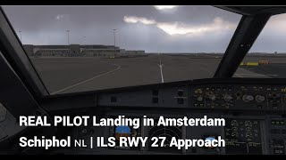 ILS Approach into Amsterdam Schiphol | Real Pilot Precision Landing MFS24
