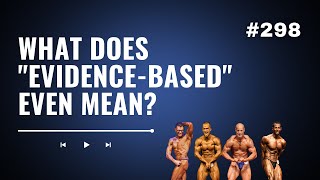 Celebrity 3DMJ Podcast #298: What Does “Evidence-Based” Even Mean? Profile
