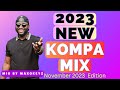 KOMPA GOUYAD MIX | November 2023 NEW KOMPA EDITION. | BY MAXOKEYZ