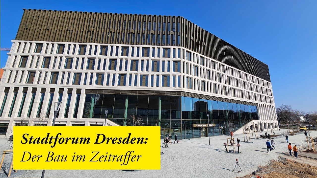 Stadtforum Dresden - Der Bau im Zeitraffer