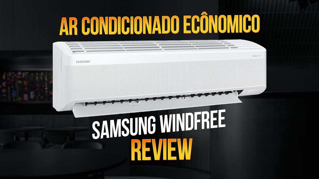 Ar Condicionado SAMSUNG WINDFREE - Review