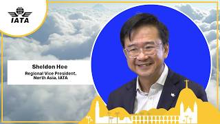Interview with Sheldon Hee,  RVP, Asia Pacific, IATA @IATAtv