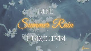 IRENE - Summer Rain Türkçe Çeviri + Lyrics (Han - Eng)