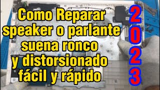 Como Reparar Parlante En Portátil Fácil Y Rápido
