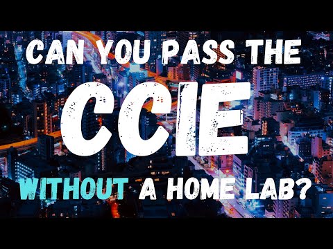 Do you need a home lab to pass the CCIE?? \\ Cisco Certification