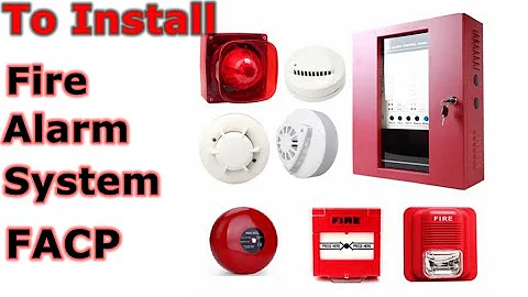How to install a fire alarm system FACP ?