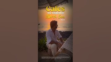 Cafes in North Goa, Best Cafe, Must Visit 2025 #goa #travel #shorts