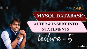 SQL lecture - 5 | MySQL Alter & Insert Into Statements | NMD Pvt Ltd