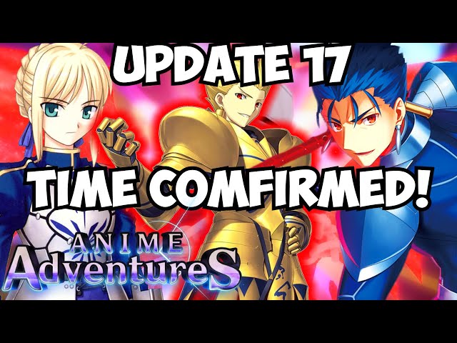 How To Prepare For Update 17 In Anime Adventures! 