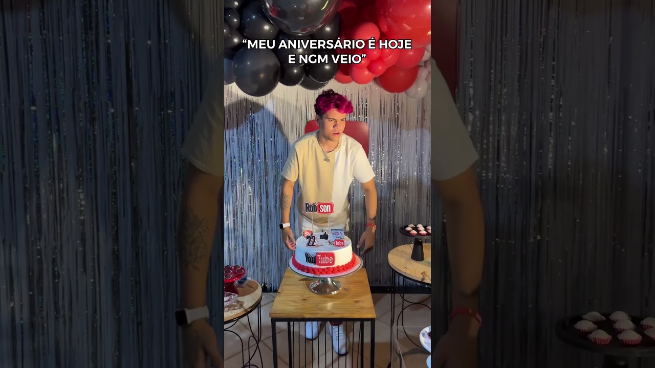 HOJE É MEU ANIVERSÁRIO E NINGUÉM VEIO