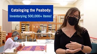 Cataloging the Peabody: Inventorying 500,000+ Items!