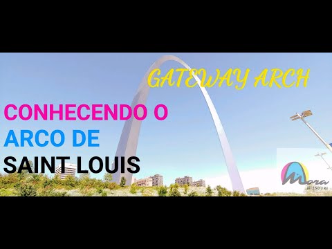 Conhecendo o Arco de Saint Louis | GATEWAY ARCH