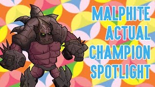 Malphite ACTUAL Champion Spotlight