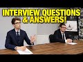 INTERVIEW QUESTIONS AND ANSWERS!