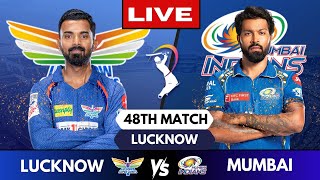 IPL Live: LSG vs MI, Match 48 | IPL Live Scores & Commentary | Mumbai Vs Lucknow Live match today