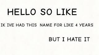USERNAME CHANGE FOR THE 1ST TIME IN 4 YEARS