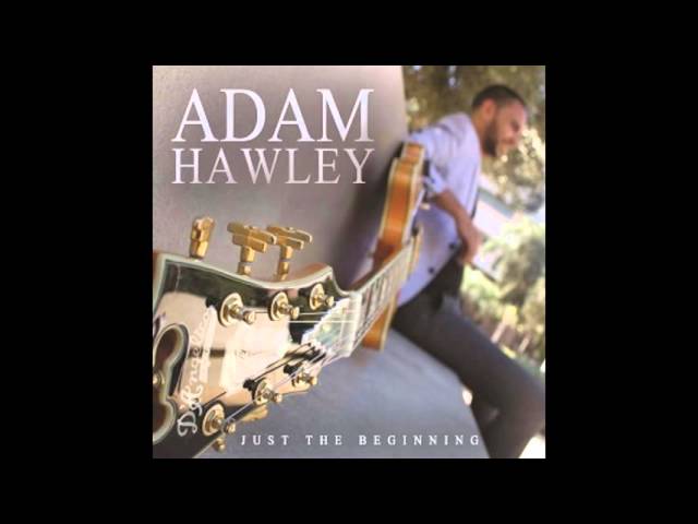 Adam Hawley - I Don't Mind