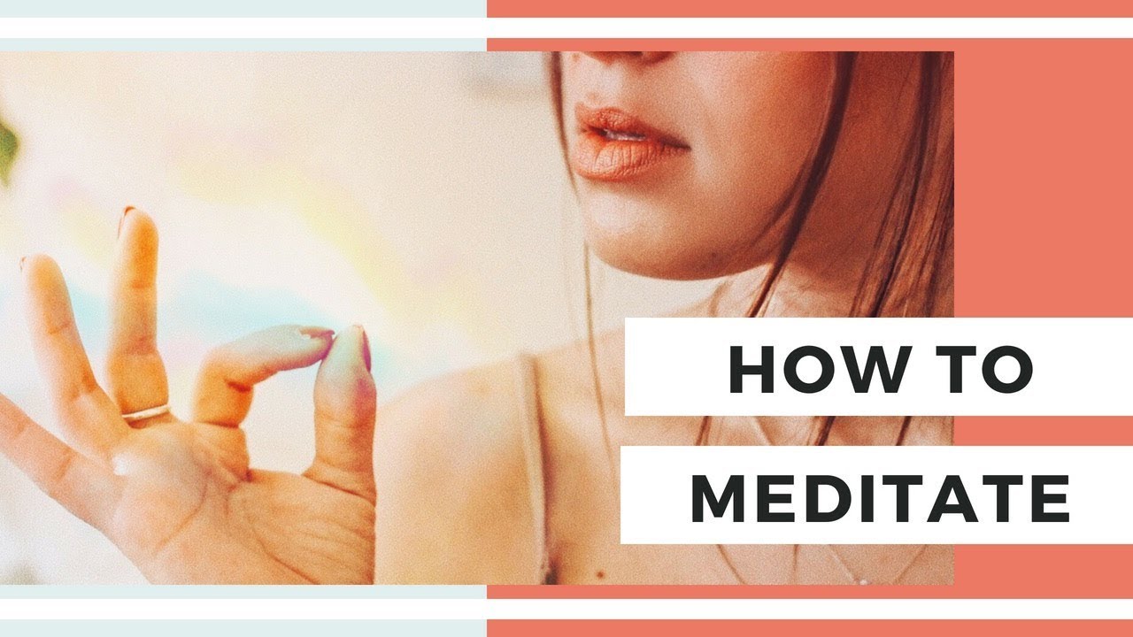 How To Meditate | Easy & Healthy Practices For Beginners - YouTube