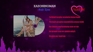 Xazoningman - Otash Xijron - Text lyrics