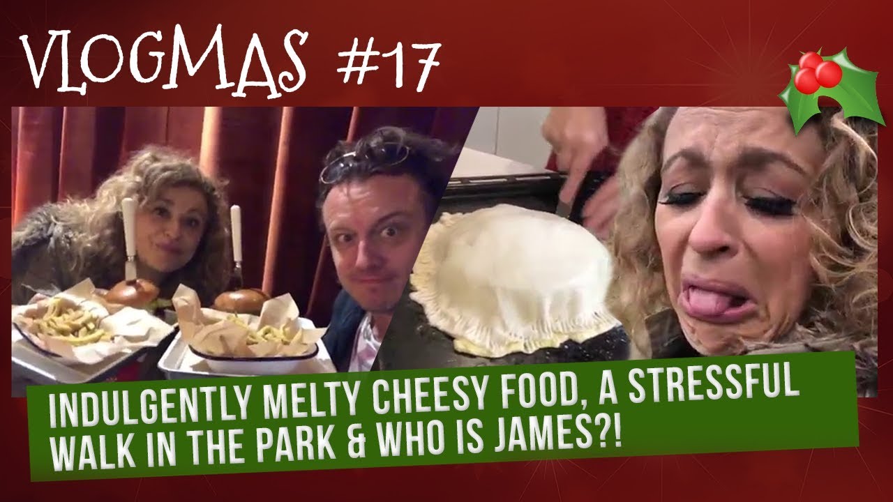 VLOGMAS (2018) #17 - Изысканная сырная еда, СТРЕССОВАЯ прогулка в парке и КТО такой ДЖЕЙМС?!