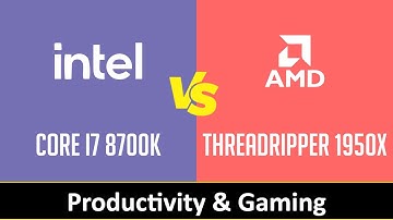 Intel Core i7 8700K vs AMD Threadripper 1950X - Productivity & Gaming (RTX 2080 Ti)