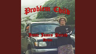 Problem Child