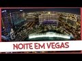 A NOITE DE LAS VEGAS