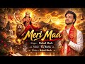Mari Maa Official Video Rahul Shah Special Credit Sanjana Bhola Music Ck Rooks Bhajan
