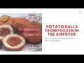 Potato balls from frozen in the airfryer #airfryer#potatoballs