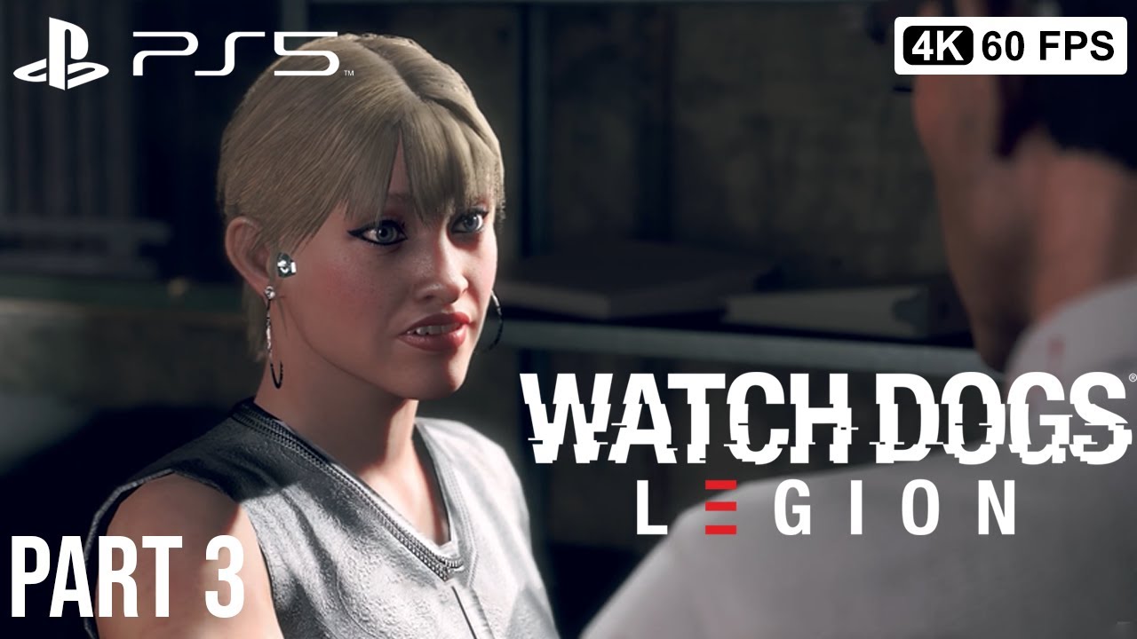 WATCH DOGS LEGION Gameplay Walkthrough Part 3 [4K 60FPS PS5] No ...