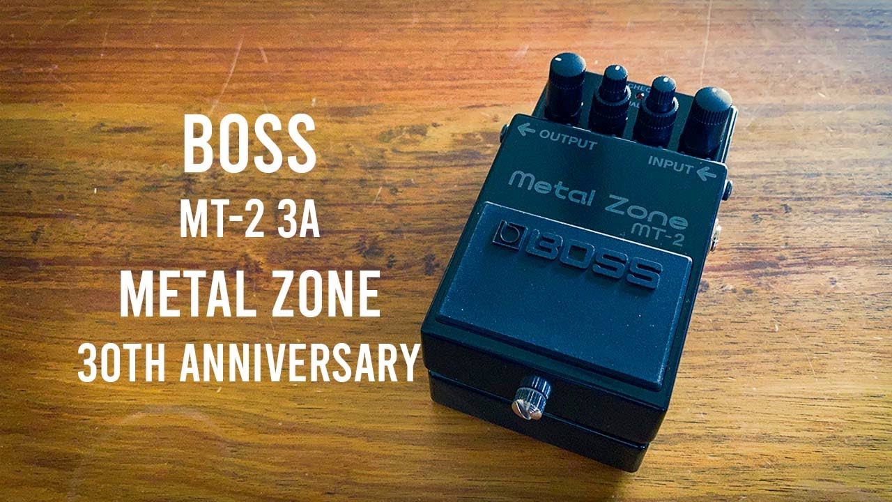 BOSS: Metal Zone 30th Anniversary MT-2 3A