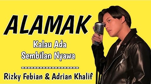 Alamak -  Rizky Febian & Adrian Khalif - Kalau Ada Sembilan Nyawa ( Lagu Viral Terbaru 2025 )