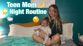 TEEN MOM NIGHT ROUTINE With 2 Month Old!! 🌙🛁
