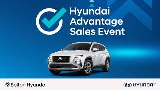 Hyundai Advantage Sales Event | Bolton Hyundai