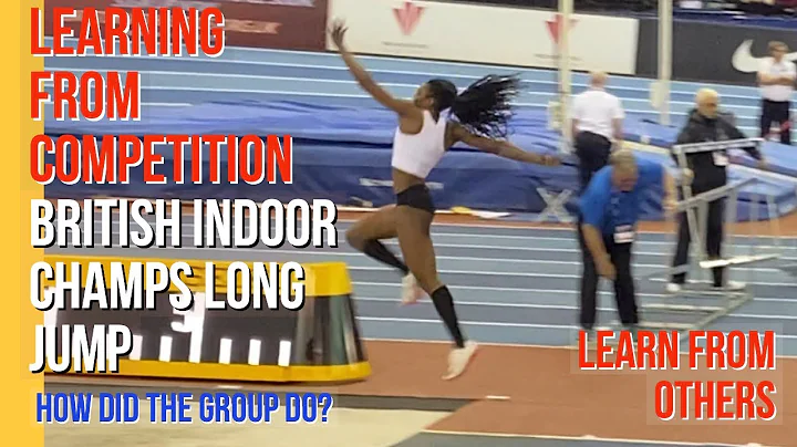 LEARNING FROM COMPETITION - BRITISH TRIALS LONG JUMP HOW DOES MY GROUP DO?