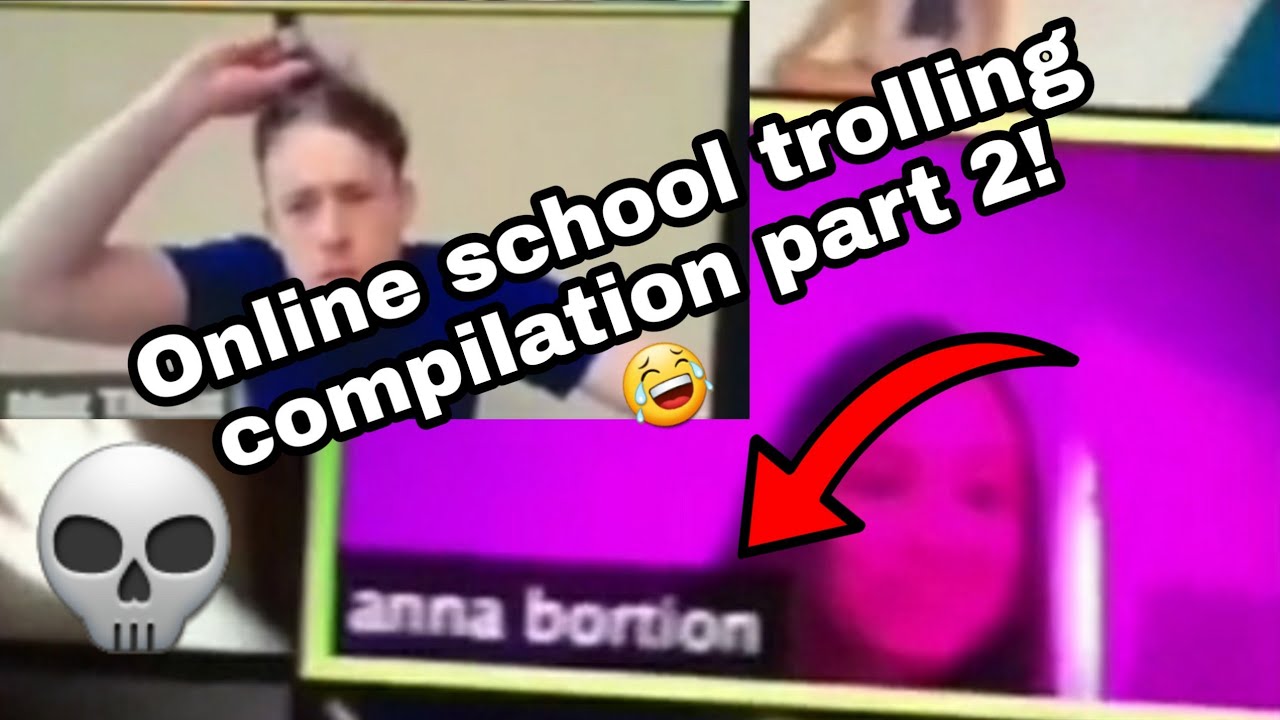 BEST ONLINE SCHOOL TROLLING AND FUNNY MOMENTS PART 2 - YouTube