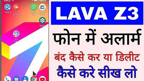 lava z3 me alarm band/off kaise kare ।। how to turn off alarm in lava z3।lava z3 alarm delete