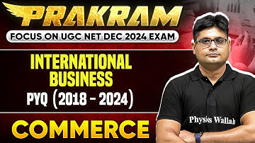 International Business (PYQ)- 2018 - 2024 for UGC NET Commerce | UGC NET Dec 2024 | Saurabh Puri Sir