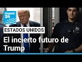 Trump es culpable, pero ¿puede ser presidente de Estados Unidos? • FRANCE 24 Español