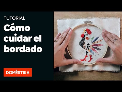 Video: Cómo Cuidar El Trabajo Bordado